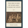 Discourse of Scholarly Communication - Hardcover