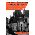 Women's Monasticism and Medieval Society: Nunneries in France and England, 890 1215 - Paperback