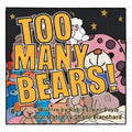 Too Many Bears! - Paperback