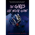 The Girls Are Never Gone - Hardcover