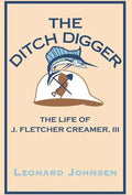The Ditch Digger - Hardcover