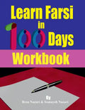 Learn Farsi in 100 Days: Workbook - Paperback