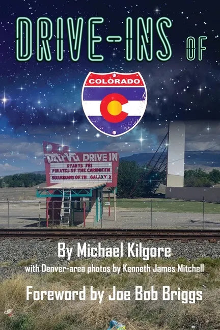 Drive-Ins of Colorado - Paperback