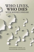 Who Lives, Who Dies with Kidney Disease - Paperback
