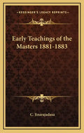 Early Teachings of the Masters 1881-1883 - Hardcover