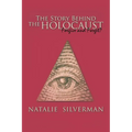 The Story Behind the Holocaust: Forgive and Forget? - Paperback