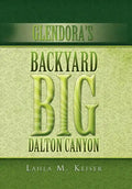 Glendora's Backyard Big Dalton Canyon - Hardcover