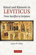 Ritual and Rhetoric in Leviticus: From Sacrifice to Scripture - Paperback