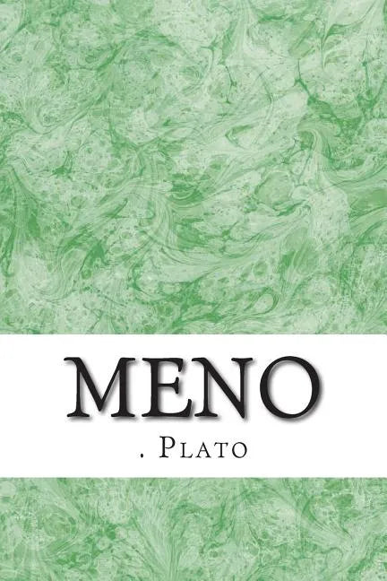 Meno: (Plato Classics Collection) - Paperback