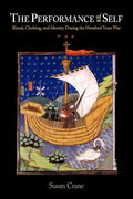 The Performance Self: Ritual, Clothing, and Identity During the Hundred Years War - Paperback