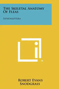 The Skeletal Anatomy Of Fleas: Siphonaptera - Paperback