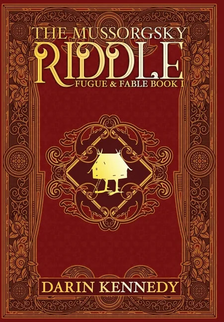 The Mussorgsky Riddle: Fugue & Fable - Book One - Hardcover