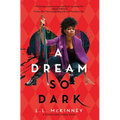 A Dream So Dark - Hardcover