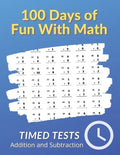 100 Days of Fun With Math: 0-20 Addition and Subtraction Math Drills for Grades K-2 - Reproducible Practice Problems - Paperback