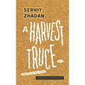 A Harvest Truce: A Play - Paperback