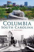 Columbia, South Carolina:: A History - Paperback