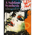 Art and Architecture: A Sublime Synthesis - Paperback
