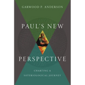 Paul's New Perspective: Charting a Soteriological Journey - Hardcover