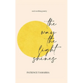 The Way The Light Shines - Paperback