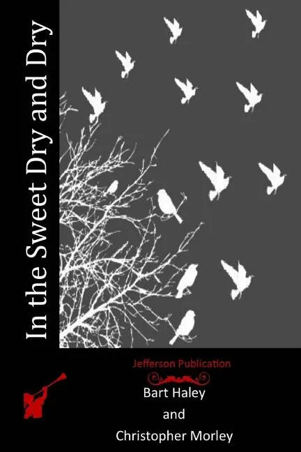 In the Sweet Dry and Dry - Paperback