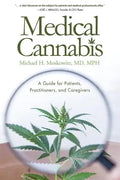 Medical Cannabis: A Guide for Patients, Practitioners, and Caregivers - Paperback