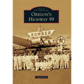 Oregon's Highway 99 - Paperback