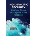 Indo-Pacific Security: Us-China Rivalry and Regional States' Responses - Hardcover