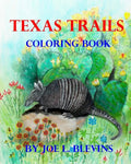 Texas Trails Coloring Book: The Coloring Book of Texas - Paperback