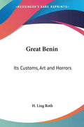 Great Benin: Its Customs, Art and Horrors - Paperback