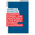 Courting Power: Law, Democracy & the Public Interest in Australia - Paperback