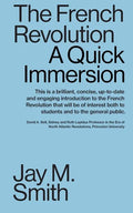 The French Revolution: A Quick Immersion - Paperback