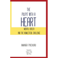 The Pulpit with a Heart - Paperback