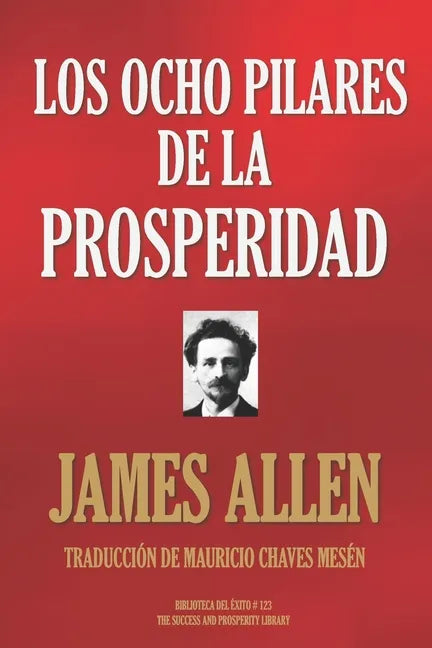 Los Ocho Pilares de la Prosperidad - Paperback