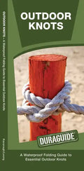 Outdoor Knots: A Folding Guide to Essential Outdoor Knots - Paperback