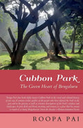 Cubbon Park the Green Heart of Bengaluru - Paperback