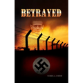 Betrayed: Secrecy, Lies, and Consequences - Paperback