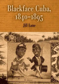Blackface Cuba, 1840-1895 - Hardcover