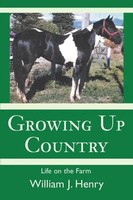 Growing Up Country: Life on the Farm - Paperback