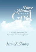 Three Minutes with God: A Weekly Devotional for Inspiration and Encouragement - Hardcover