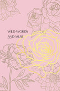 Wild Words and Muse by nkhi - Paperback