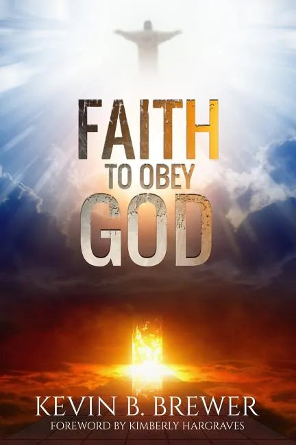 Faith To Obey God - Paperback