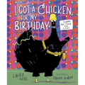 I Got a Chicken for My Birthday - Hardcover