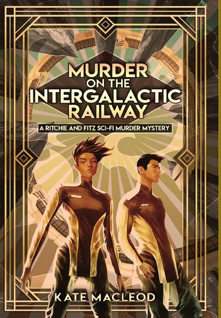Murder on the Intergalactic Railway - Hardcover