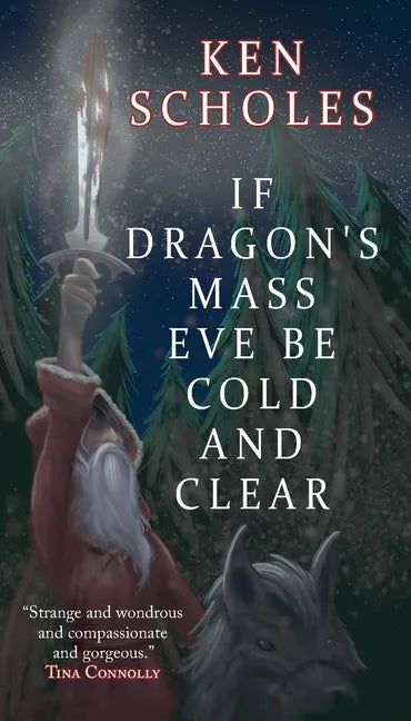 If Dragon's Mass Eve Be Cold and Clear - Paperback