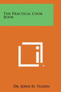 The Practical Cook Book - Paperback