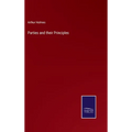 Parties and their Principles - Hardcover
