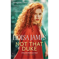 Not That Duke: A Would-Be Wallflowers Novel - Paperback