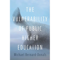 The Vulnerability of Public Higher Education - Paperback