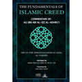 The Fundamentals of Islamic Creed: Commentary by Ali Ibn Abil Izz - Paperback