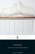 Kalevala: The Epic of the Finnish People - Paperback